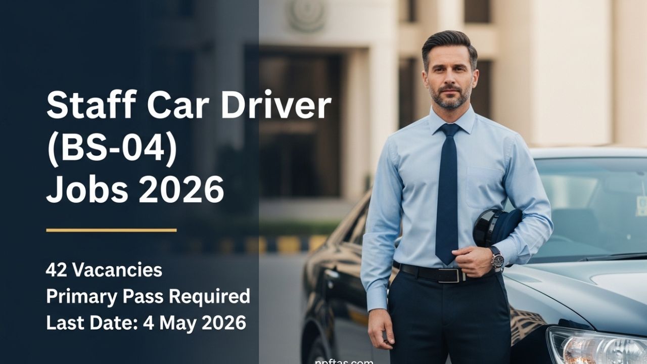 How to Apply in FIA as Staff Car Driver (BS-04) – 42 Jobs 2026